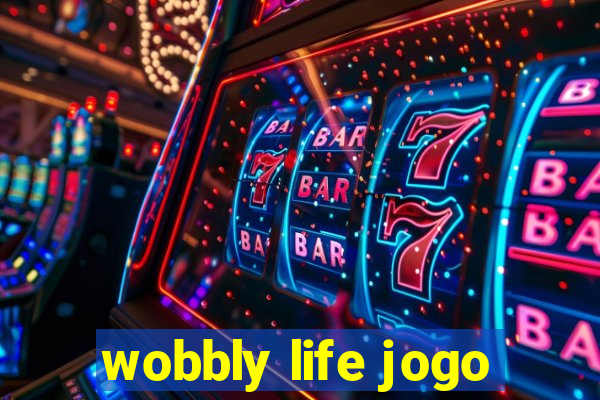 wobbly life jogo